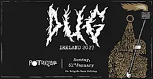 Pot Duggans presents DUG - St. Bridgids Day Bank Holiday