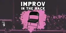 Improv in the Back