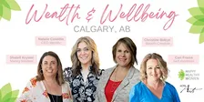 CALGARY Wealth & Wellbeing: A Day of  Connection, Inspiration & Expansion