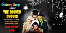 Salt Lake City - The Golden Ghouls™️ Drag Brunch - MILK+