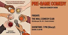 Pre-Game Comedy - English Comedy Show to kick off your weekend