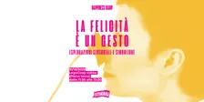La felicità è un gesto: esplorazioni sensoriali e simboliche