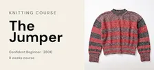Knitting Course - The Jumper