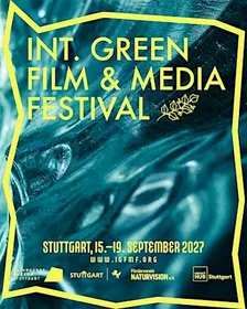 Int. Green Film & Media Festival (IGFMF) Stuttgart