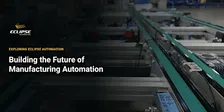 Eclipse Automation: Building the Future of Manufacturing Automation