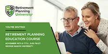 Retirement Planning University - George Mason - November 16 & 17, 2026