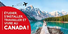 Etudier, s'installer, travailler et vivre au Canada ! (LYON)