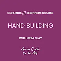 Altar / Memorial Hand-building with Ursa Clay