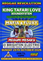 Reggae Revolution - King Tafari Love + Mafia & Fluxy ft Megumi Mesaku