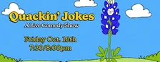 Quackin Jokes: South Austin's Best Comedy (Show)