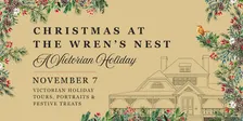Christmas at The Wren’s Nest: A Victorian Holiday Celebration