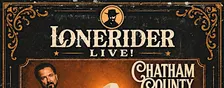 Lonerider Live! Series: Chatham County Line with special guest Blue Cactus