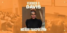 Veronica O. Davis: Inclusive Transportation
