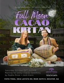 10/24 - Full Moon Cacao Kirtan @ Vista Yoga - Decatur, GA