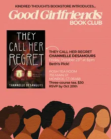 Good Girlfriends Book Club: They Call Her Regret by Channelle Desamours