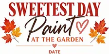 SWEETEST DAY: PAINT AT THE GARDEN