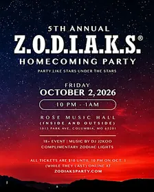 5th Annual Z.O.D.I.A.K.S. Homecoming Party (Mizzou 2026)