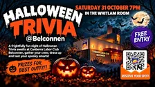 FREE Halloween Trivia at Canberra Labor Club Belconnen