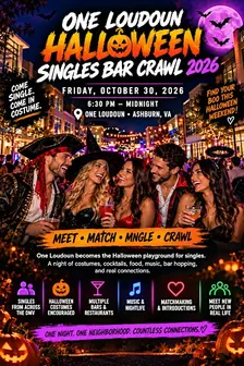 ONE LOUDOUN HALLOWEEN SINGLES BAR CRAWL 2026  (FRIDAY)