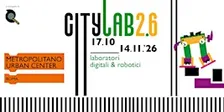 CITY LAB 2.6 Laboratori digitali &robotici