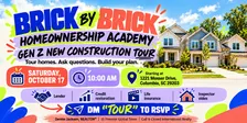Brick by Brick Homeownership Academy: Gen Z New Construction Tour