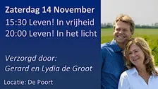 Leven! in vrijheid - met Gerard en Lydia de Groot