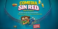 COMEDIA SIN RED