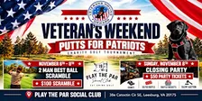 Veterans Weekend Putts for Patriots Golf Tournament and Party