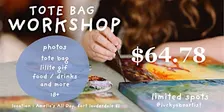 PAINT YOUR OWN TOTE BAG  (workshop)