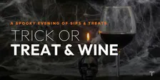 TRICK OR TREAT & WINE
