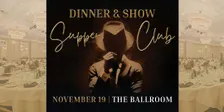 Dinner & Show Supper Club