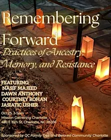 Remembering Forward: Practices of Ancestry, Memory, and Resistance