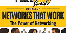 Networks That Work, The Power Of Networking