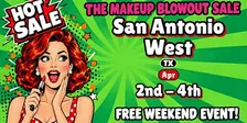 San Antonio West, TX- Makeup Blowout Sale Event!