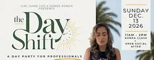 THE DAYSHIFT™: A Day Party for Professionals *Birthday Brunch Edition*