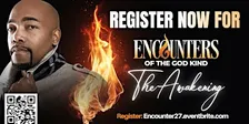 Encounters of the God Kind!!  Experience 2027   "The Awakening"