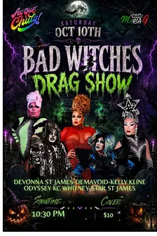 Bad Witches Drag Show!