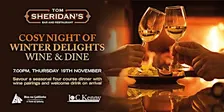 A Cosy Night of Winter Delights Wine & Dine Event at Tom Sheridan's