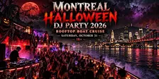 Montreal Halloween DJ Party 2026 | Rooftop Boat Cruise