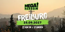 Megamarsch 25/6 Freiburg 2027