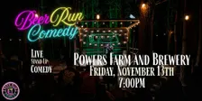 Stand Up Comedy Night at Powers Farm and Brewery