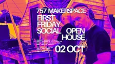 October First Friday Social - An Open House Event
