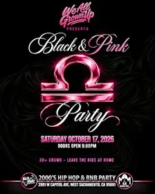We All Grown Up Presents Black & Pink Party