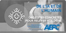 De l'IA et de l'humain : Des pistes concrètes pour relever vos défis
