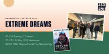 Rebel Book Club Manchester x EXTREME DREAMS