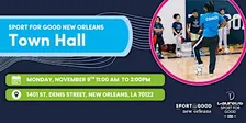 Sport for Good New Orleans Town Hall