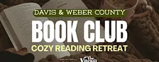 Cozy Reading Retreat: Davis County Book Club