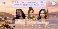 Building Our Community and the Power of Interracial Sisterhood