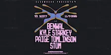 Elsewhere presents: Benwal, Kyle Starkey, Paige Tomlinson, STÜM @ 99 Scott