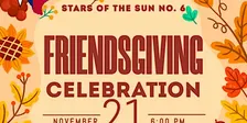 Stars Of The Sun No 6 Friendsgiving Celebration